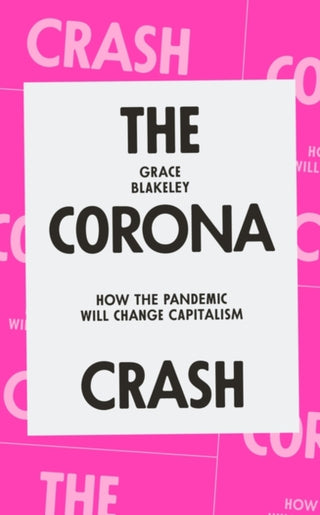 Cover image for 9781839762055 - The Corona Crash