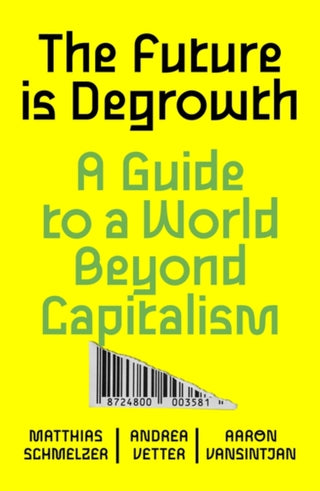 Cover image for 9781839765841 - The Future is Degrowth