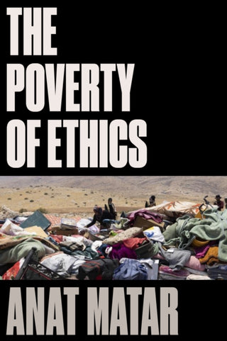 Cover image for 9781839765926 - The Poverty of Ethics