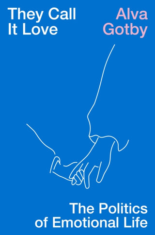 Cover image for 9781839767036 - They Call It Love