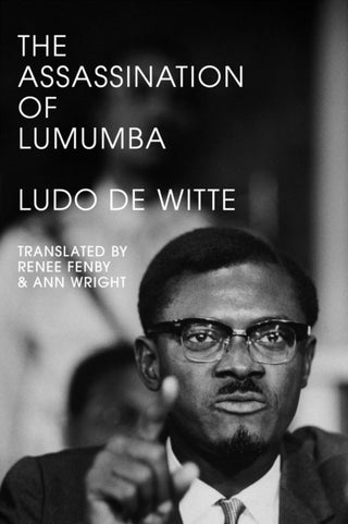 Cover image for 9781839767906 - The Assassination of Lumumba