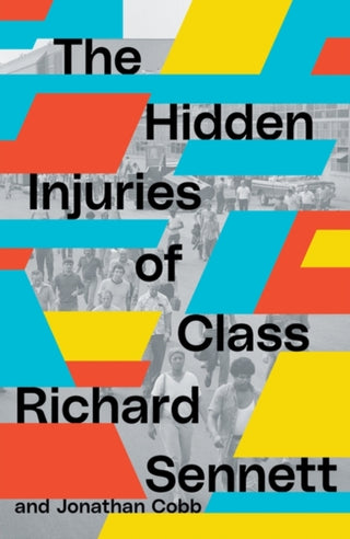 Cover image for 9781839767951 - The Hidden Injuries of Class