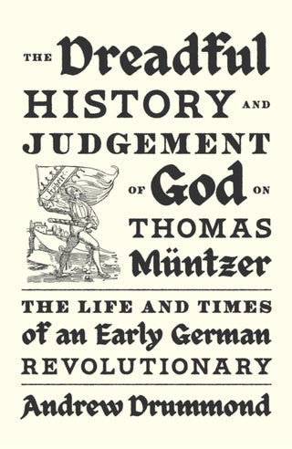 Supplemental image for 9781839768958 - The Dreadful History and Judgement of God on Thomas Muntzer