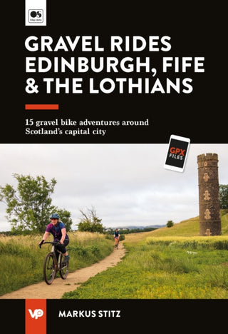 Cover image for 9781839812996 - Gravel Rides Edinburgh, Fife & the Lothians