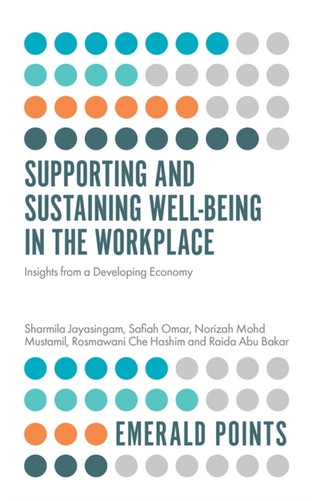 Cover image for 9781839826955 - Supporting and Sustaining Well-Being in the Workplace