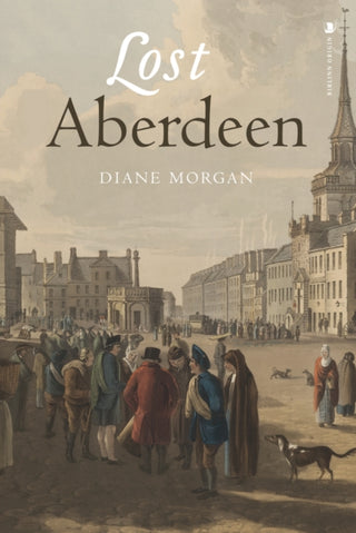 Cover image for 9781839830679 - Lost Aberdeen