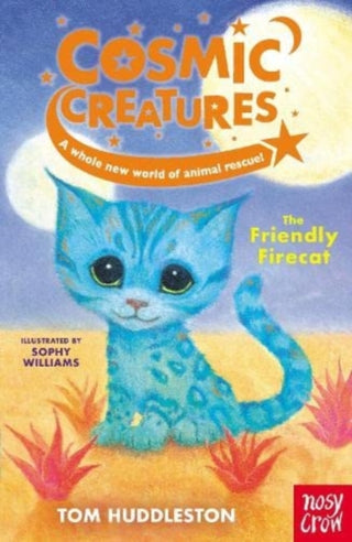 Cover image for 9781839941290 - Cosmic Creatures: The Friendly Firecat