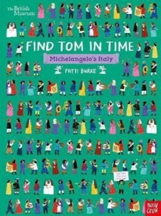 Cover image for 9781839942167 - British Museum: Find Tom in Time, Michelangelo's Italy