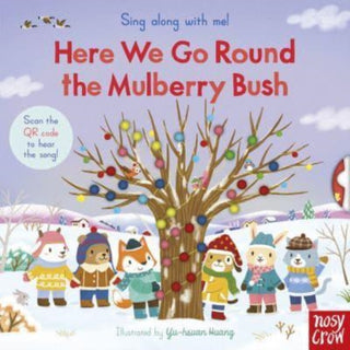 Cover image for 9781839942679 - Sing Along With Me! Here We Go Round the Mulberry Bush