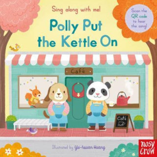 Cover image for 9781839942686 - Sing Along With Me! Polly Put the Kettle On
