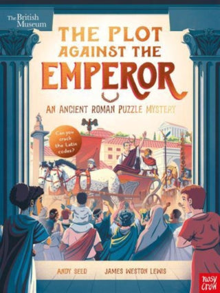 Cover image for 9781839947087 - British Museum: The Plot Against the Emperor (An Ancient Roman Puzzle Mystery)
