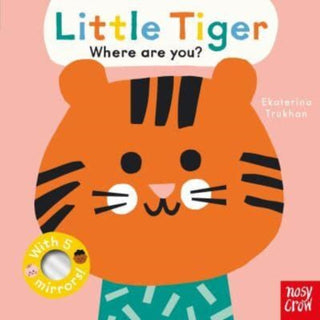 Cover image for 9781839948435 - Baby Faces: Little Tiger, Where Are You?
