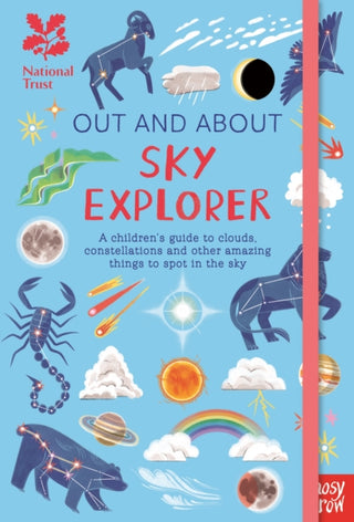 Cover image for 9781839948480 - National Trust: Out and About Sky Explorer: A children’s guide to clouds, constellations and other amazing things to spot in the sky
