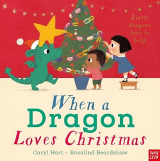 Cover image for 9781839948640 - When a Dragon Loves Christmas