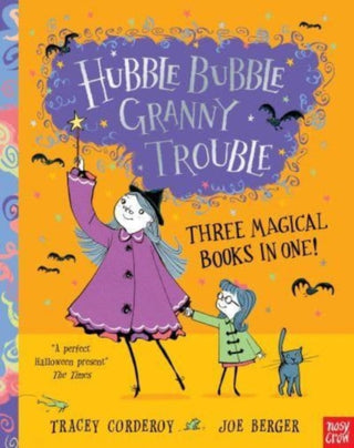 Cover image for 9781839949692 - Hubble Bubble, Granny Trouble: Three Magical Books in One!