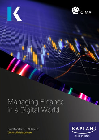 Cover image for 9781839967726 - E1 MANAGING FINANCE IN A DIGITAL WORLD - STUDY TEXT