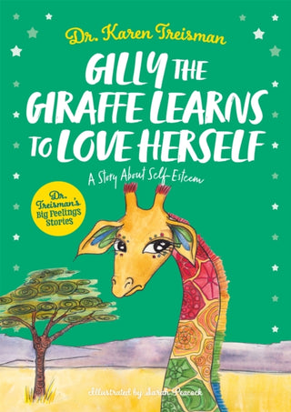 Cover image for 9781839970290 - Gilly the Giraffe Learns to Love Herself