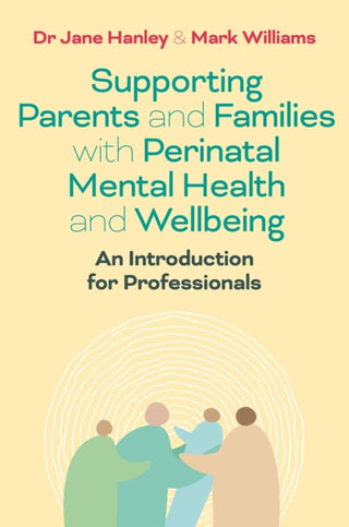 Cover image for 9781839970375 - Supporting Parents and Families with Perinatal Mental Health and Wellbeing