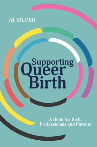 Cover image for 9781839970450 - Supporting Queer Birth
