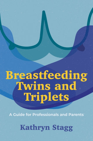 Supplemental image for 9781839970498 - Breastfeeding Twins and Triplets