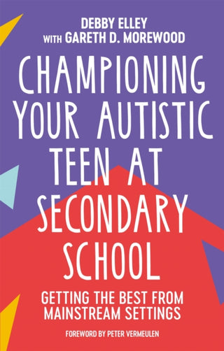 Supplemental image for 9781839970740 - Championing Your Autistic Teen at Secondary School