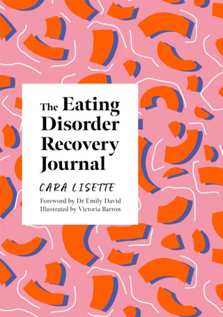 Cover image for 9781839970856 - The Eating Disorder Recovery Journal