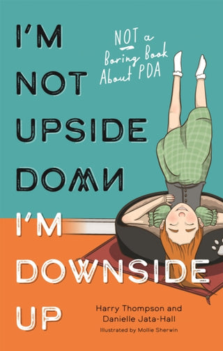Cover image for 9781839971174 - I'm Not Upside Down, I'm Downside Up