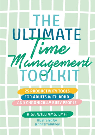 Cover image for 9781839971785 - The Ultimate Time Management Toolkit