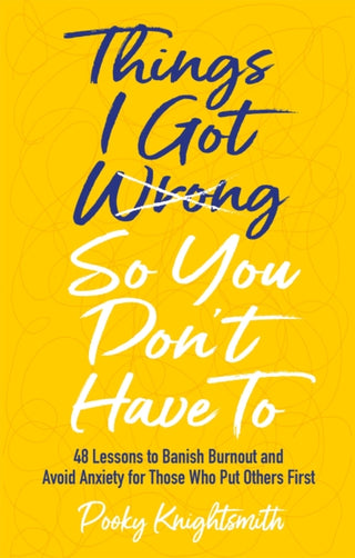Cover image for 9781839972676 - Things I Got Wrong So You Don't Have To