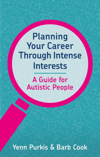 Cover image for 9781839973529 - Planning Your Career Through Intense Interests