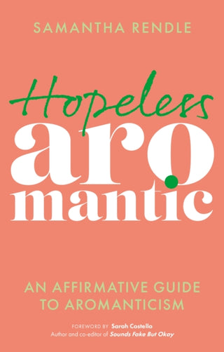 Cover image for 9781839973673 - Hopeless Aromantic