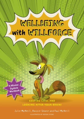 Cover image for 9781839976087 - Mission Dyslexia: Wellbeing with Willforce