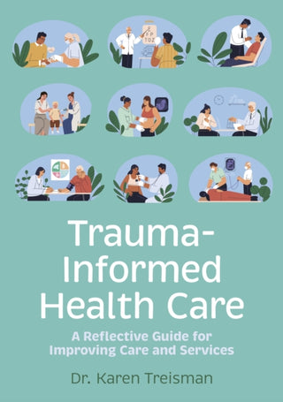 Cover image for 9781839976148 - Trauma-Informed Health Care