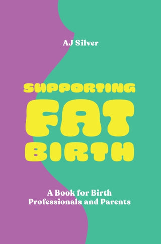 Cover image for 9781839976339 - Supporting Fat Birth