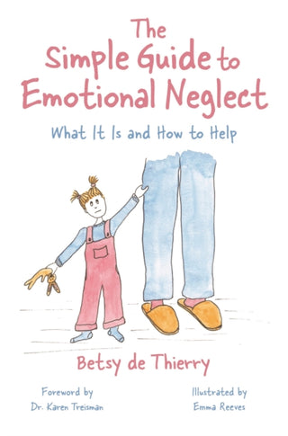 Cover image for 9781839976759 - The Simple Guide to Emotional Neglect