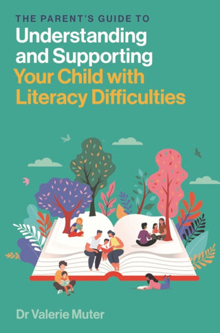 Supplemental image for 9781839977060 - The Parent’s Guide to Understanding and Supporting Your Child with Literacy Difficulties