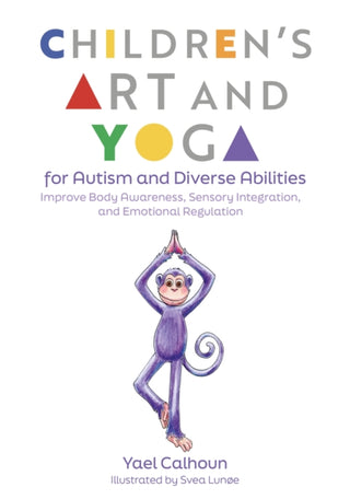 Cover image for 9781839978302 - Children's Art and Yoga for Autism and Diverse Abilities
