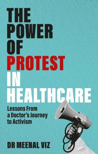 Cover image for 9781839978418 - The Power of Protest in Healthcare
