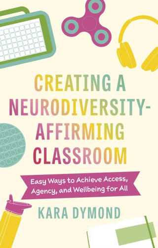 Cover image for 9781839978807 - Creating a Neurodiversity-Affirming Classroom