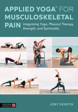 Cover image for 9781839978821 - Applied Yoga™ for Musculoskeletal Pain
