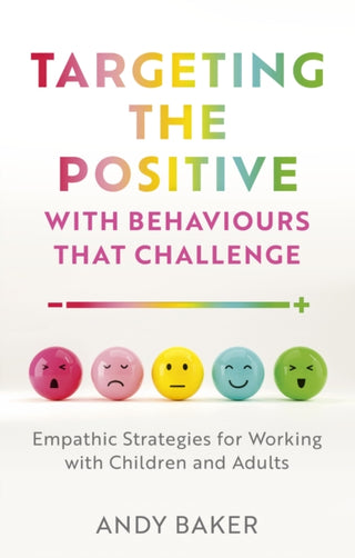 Cover image for 9781839979002 - Targeting the Positive with Behaviours that Challenge