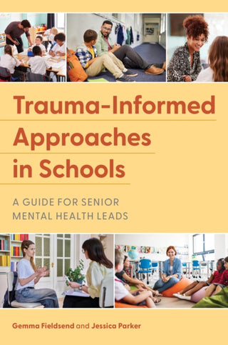 Cover image for 9781839979422 - Trauma-Informed Approaches in UK Schools