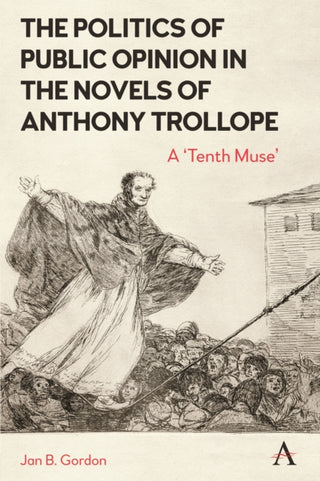 Cover image for 9781839994951 - The Politics of Public Opinion in the Novels of Anthony Trollope