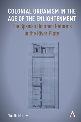 Cover image for 9781839999772 - Colonial Urbanism in the Age of the Enlightenment