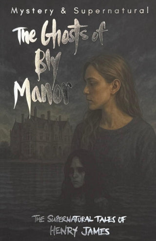 Supplemental image for 9781840220704 - The Ghosts of Bly Manor
