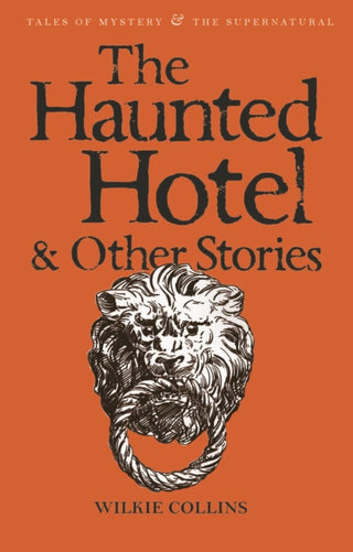 Cover image for 9781840225334 - The Haunted Hotel & Other Stories
