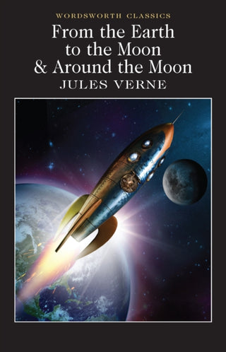 Cover image for 9781840226706 - From the Earth to the Moon / Around the Moon