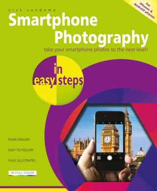 Cover image for 9781840789010 - Smartphone Photography in easy steps