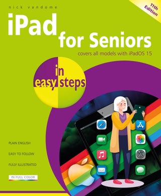 Cover image for 9781840789447 - iPad for Seniors in easy steps