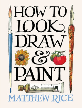 Cover image for 9781840919080 - How to Look, Draw & Paint